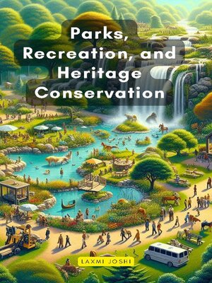 cover image of Parks, Recreation, and Heritage Conservation